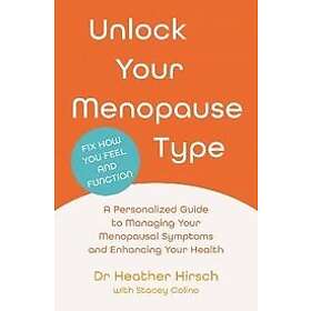 Dr Heather Hirsch: Unlock Your Menopause Type