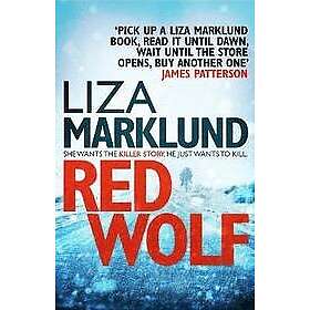 Liza Marklund: Red Wolf