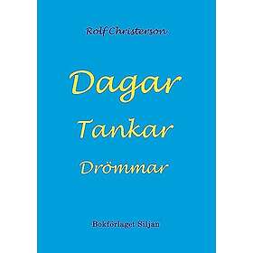 Rolf Christerson: Dagar Tankar Drömmar