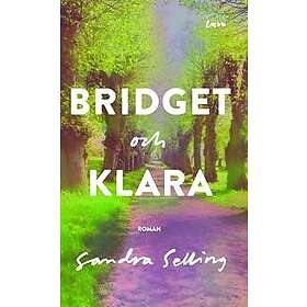 Sandra Selling: Bridget och Klara