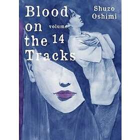 Shuzo Oshimi: Blood on the Tracks 14