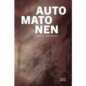 Thord D Hedengren: Automatonen