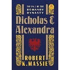 Robert K Massie: Nicholas And Alexandra