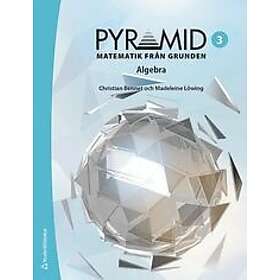Christian Bennet, Madeleine Löwing: Pyramid 3 Digitalt Tryckt Matematik från grunden Algebra