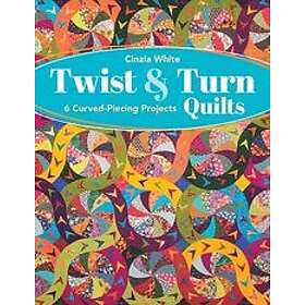 Cinzia White: Twist & Turn Quilts