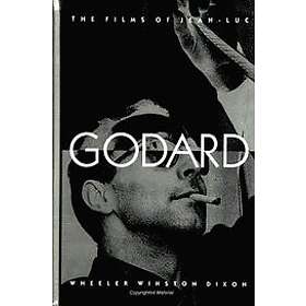 Wheeler Winston Dixon: The Films of Jean-Luc Godard