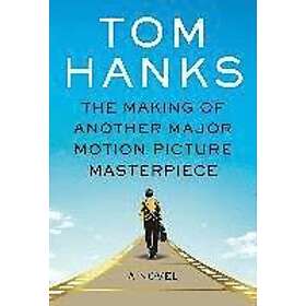 Tom Hanks: Making Of Another Major Motion Picture Masterpiece