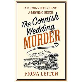 Fiona Leitch: The Cornish Wedding Murder