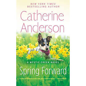 Catherine Anderson: Spring Forward