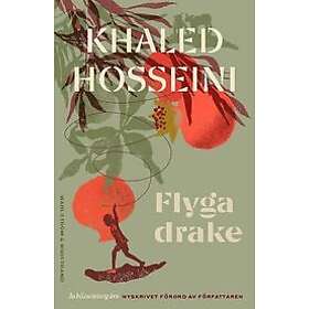 Khaled Hosseini: Flyga drake