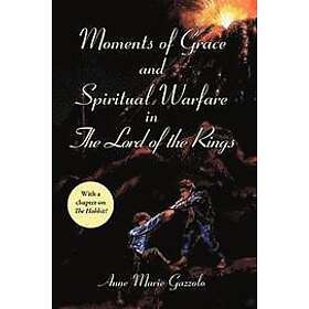 Anne Marie Gazzolo: Moments of Grace and Spiritual Warfare in The Lord the Rings
