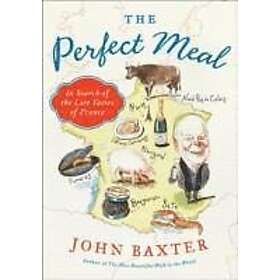 John Baxter: The Perfect Meal