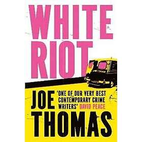Joe Thomas: White Riot