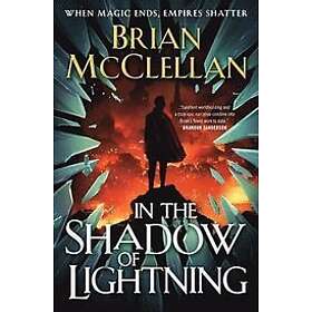 Brian McClellan: In the Shadow of Lightning