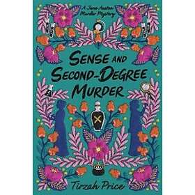Tirzah Price: Sense and Second-Degree Murder