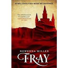 Rowenna Miller: Fray