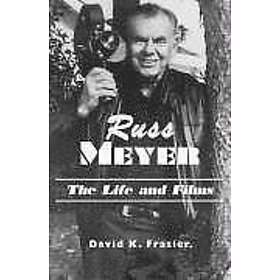 David K Frasier: Russ Meyer