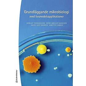 Herluf Thougaard, Rene Møller Madsen, Julie Just Munch, Anette Kamuk: Grundläggande mikrobiologi med livsmedelsapplikationer