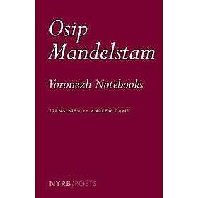 Andrew Davis, Osip Mandelstam: The Voronezh Notebooks