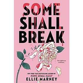 Ellie Marney: Some Shall Break