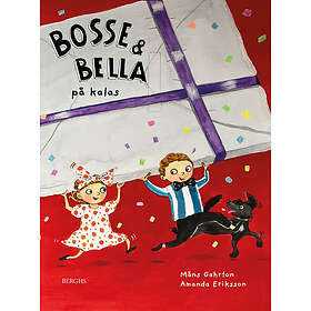 Måns Gahrton: Bosse & Bella på kalas