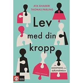 Ata Ghaderi, Thomas Parling: Lev med din kropp om acceptans och självkänsla