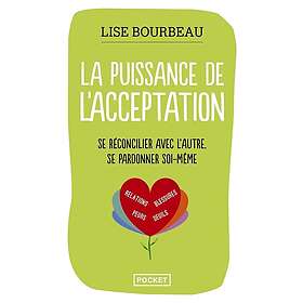 Lise Bourbeau: La Puissance de l'acceptation