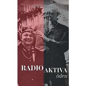 Stefan Bohman: Radio aktiva öden
