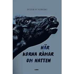 Peter Sundberg: När korna råmar om natten