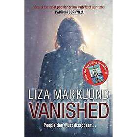 Liza Marklund: Vanished