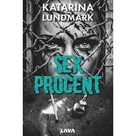 Katarina Lundmark: Sex procent