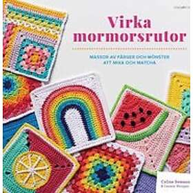 Celine Semaan, Leonie Morgan: Virka mormorsrutor massor av färger att mixa och matcha