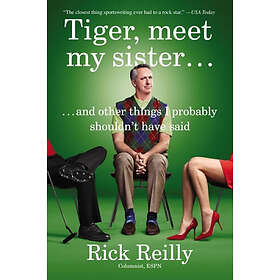 Rick Reilly: Tiger, Meet My Sister?