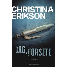 Christina Erikson: Jag, Forsete