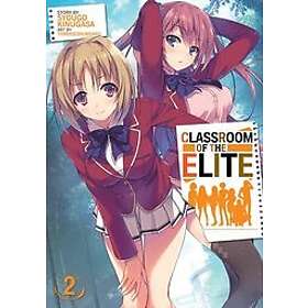 Syougo Kinugasa: Classroom of the Elite (Light Novel) Vol. 2