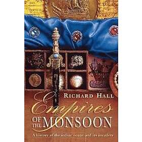 Richard Hall: Empires of the Monsoon