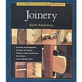 G Rogowski: Complete Illustrated Guide to Joinery, The