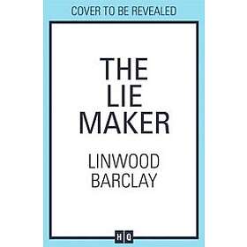 Linwood Barclay: Lie Maker