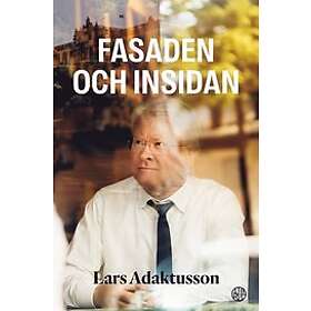 Lars Adaktusson: Fasaden och insidan