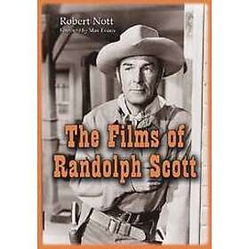 Robert Nott: The Films of Randolph Scott