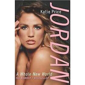 Katie Price: Jordan: A Whole New World - Hitta bästa pris på Prisjakt