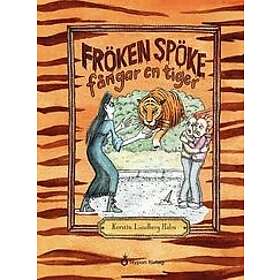 Kerstin Lundberg Hahn: Fröken Spöke fångar en tiger