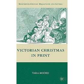 T Moore: Victorian Christmas in Print