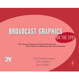 Richard Harrington: Broadcast Graphics On the Spot