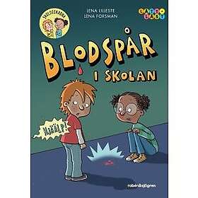 Lena Lilleste: Blodspår i skolan