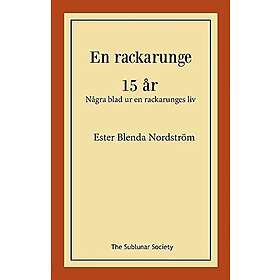 Ester Blenda Nordström: En rackarunge 15 år