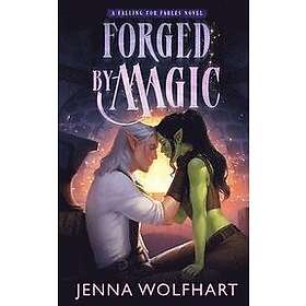 Jenna Wolfhart: Forged by Magic