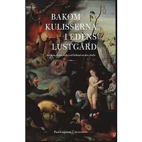 Paul Linjamaa: Bakom kulisserna i Edens lustgård