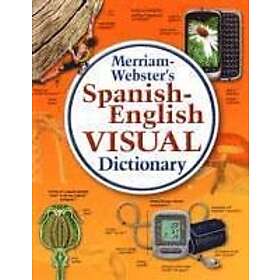 Merriam-Webster: Spanish-English Visual Dictionary