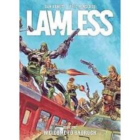 Dan Abnett, Phil Winslade: Lawless Book One: Welcome to Badrock